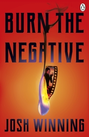 Burn The Negative Burn The Negative