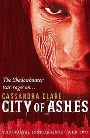 The Mortal Instruments 2: City of Ashes The Mortal Instruments 2: City of Ashes