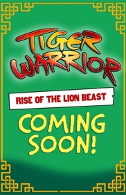 Tiger Warrior: Rise of the Lion Beast: Book 3