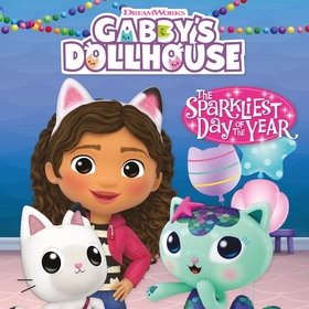 DreamWorks Gabby's Dollhouse: The Sparkliest Day of the Year: Book 1
