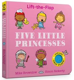 Five Little Princesses: Lift-the-Flap Five Little Princesses: Lift-the-Flap