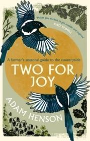 Two for Joy: The untold ways to enjoy the countryside Two for Joy: The untold ways to enjoy the countryside