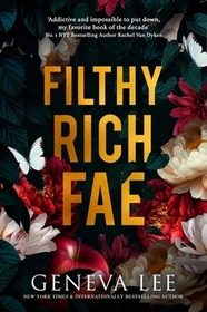 Filthy Rich Fae: TikTok made me buy it! A spicy, unputdownable slow burn enemies to lovers romantasy