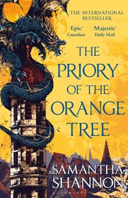 The Priory of the Orange Tree: THE INTERNATIONAL SENSATION The Priory of the Orange Tree: THE INTERNATIONAL SENSATION