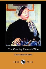The Country Parson's Wife (Dodo Press) The Country Parson's Wife (Dodo Press)