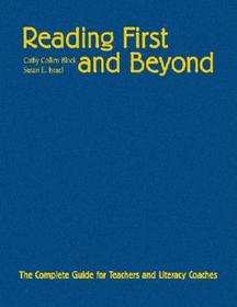 Reading First and Beyond: The Complete Guide for Teachers and Literacy Coaches
