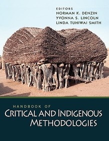 Handbook of Critical and Indigenous Methodologies Handbook of Critical and Indigenous Methodologies