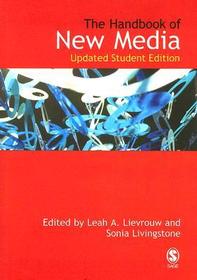 Handbook of New Media: Student Edition Handbook of New Media: Student Edition