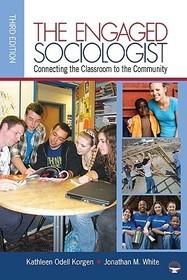 The Engaged Sociologist: Connecting the Classroom to the Community