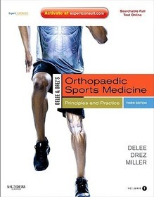 DeLee & Drez's Orthopaedic Sports Medicine: Principles and Practicies: Expert Consult - Online and Print, 2-Volume Set