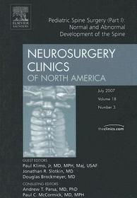 Pediatric Spine Surgery: Normal and Abnormal Development of the Spine - Part I,  An Issue of Neurosurgery Clinics: Normal and Abnormal Development of the Spine