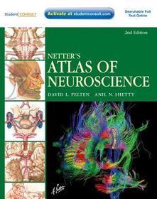 Netter's Atlas of Neuroscience: with STUDENT CONSULT Online Access