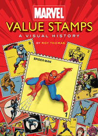 Marvel Value Stamps: A Visual History: A Visual History Marvel Value Stamps: A Visual History: A Visual History