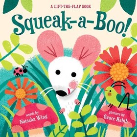 Squeak-a-boo! Squeak-a-boo!