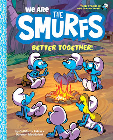 We Are the Smurfs: Better Together! (We Are the Smurfs Book 2): Better Together! (We Are the Smurfs Book 2)
