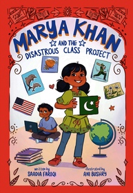 Marya Khan and the Disastrous Class Project (Marya Khan