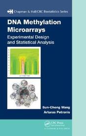 DNA Methylation Microarrays: Experimental Design and Statistical Analysis