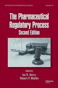 The Pharmaceutical Regulatory Process