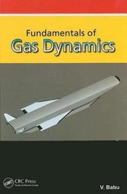 Fundamentals of Gas Dynamics Fundamentals of Gas Dynamics