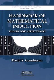 Handbook of Mathematical Induction: Theory and Applications