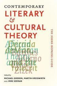 Contemporary Literary and Cultural Theory – The Johns Hopkins Guide: The Johns Hopkins Guide