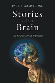 Stories and the Brain ? The Neuroscience of Narrative: The Neuroscience of Narrative
