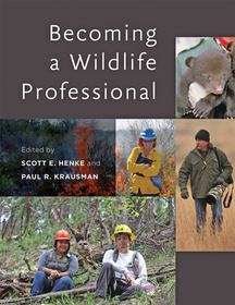 Becoming a Wildlife Professional: A Professor's Perspective Becoming a Wildlife Professional: A Professor's Perspective