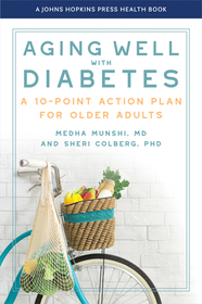 Aging Well with Diabetes: A 10-Point Action Plan for Older Adults Aging Well with Diabetes: A 10-Point Action Plan for Older Adults