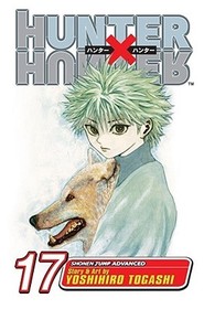 Hunter x Hunter, Vol. 17: A Fierce Three-Way Struggle Hunter x Hunter, Vol. 17: A Fierce Three-Way Struggle