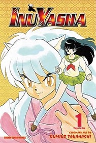 Inuyasha (VIZBIG Edition), Vol. 1: Vizbig Edition Inuyasha (VIZBIG Edition), Vol. 1: Vizbig Edition