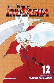 Inuyasha (VIZBIG Edition), Vol. 12: Vizbig Edition