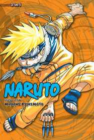 Naruto (3-in-1 Edition), Vol. 2: Includes vols. 4, 5 & 6 Naruto (3-in-1 Edition), Vol. 2: Includes vols. 4, 5 & 6