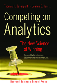 Competing on Analytics: The New Science of Winning