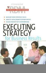 Executing Strategy for Business Results