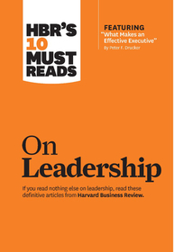HBR's 10 Must Reads on Leadership: with featured article 