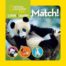 National Geographic Kids Look and Learn: Match! National Geographic Kids Look and Learn: Match!