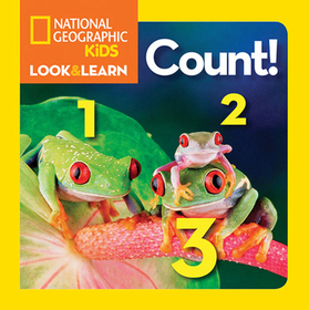 National Geographic Kids Look and Learn: Count! National Geographic Kids Look and Learn: Count!