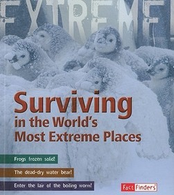 Surviving in the World's Most Extreme Places