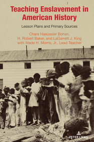 Teaching Enslavement in American History: Lesson Plans and Primary Sources