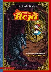Caperucita Roja: La novela grafica/ The Graphic Novel