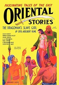 Oriental Stories, Vol. 1, No. 5 (Summer 1931): Summer Issue Oriental Stories, Vol. 1, No. 5 (Summer 1931): Summer Issue