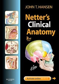 Netter's Clinical Anatomy: with Online Access Netter's Clinical Anatomy: with Online Access