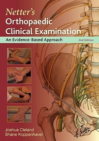 Netter's Orthopaedic Clinical Examination: An Evidence-Based Approach