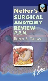 Netter's Surgical Anatomy Review P.R.N.