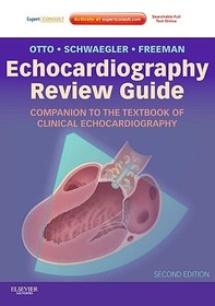 Echocardiography Review Guide: Companion to the Textbook of Clinical Echocardiography: Expert Consult: Online and Print