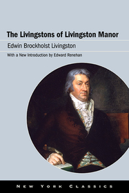 The Livingstons of Livingston Manor The Livingstons of Livingston Manor