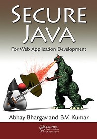 Secure Java: For Web Application Development Secure Java: For Web Application Development