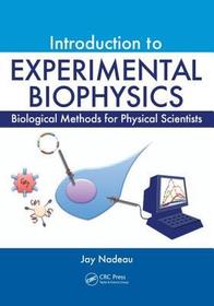 Foundations of Biochemistry and Biophysics: Biological Methods for Physical Scientists