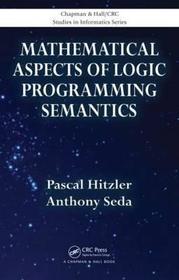 Mathematical Aspects of Logic Programming Semantics