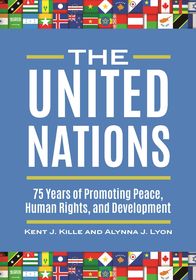 The United Nations: 75 Years of Promoting Peace, Human Rights, and Development The United Nations: 75 Years of Promoting Peace, Human Rights, and Development